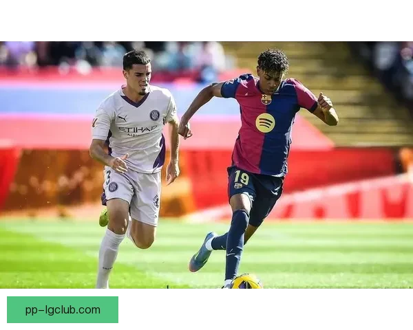 亚马尔西甲单场四球震撼全场巴萨新星改写纪录引爆欧洲足坛热议狂